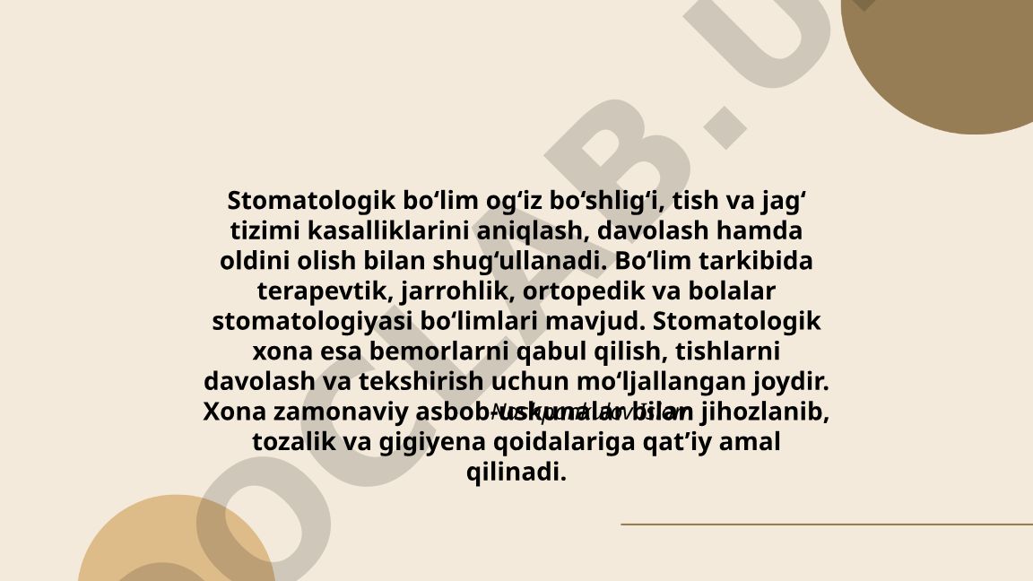 Stomatologik bo'lim va xonaning tashkiliy tuzilishi