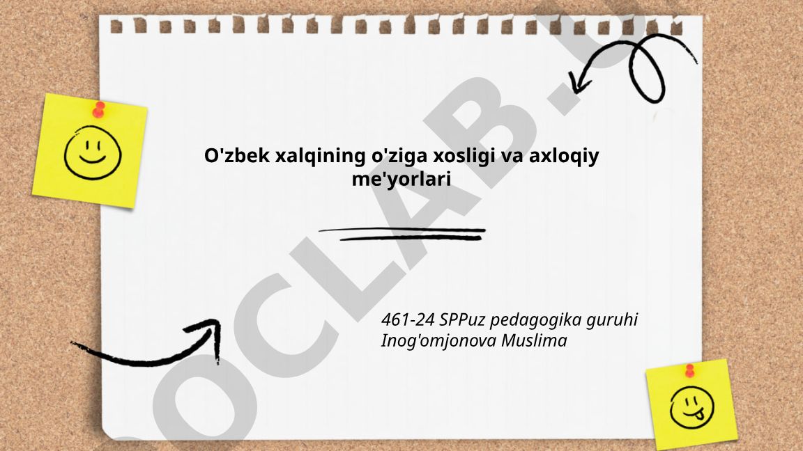 O'zbek xalqining o'ziga xosligi va axloqiy me'yorlari