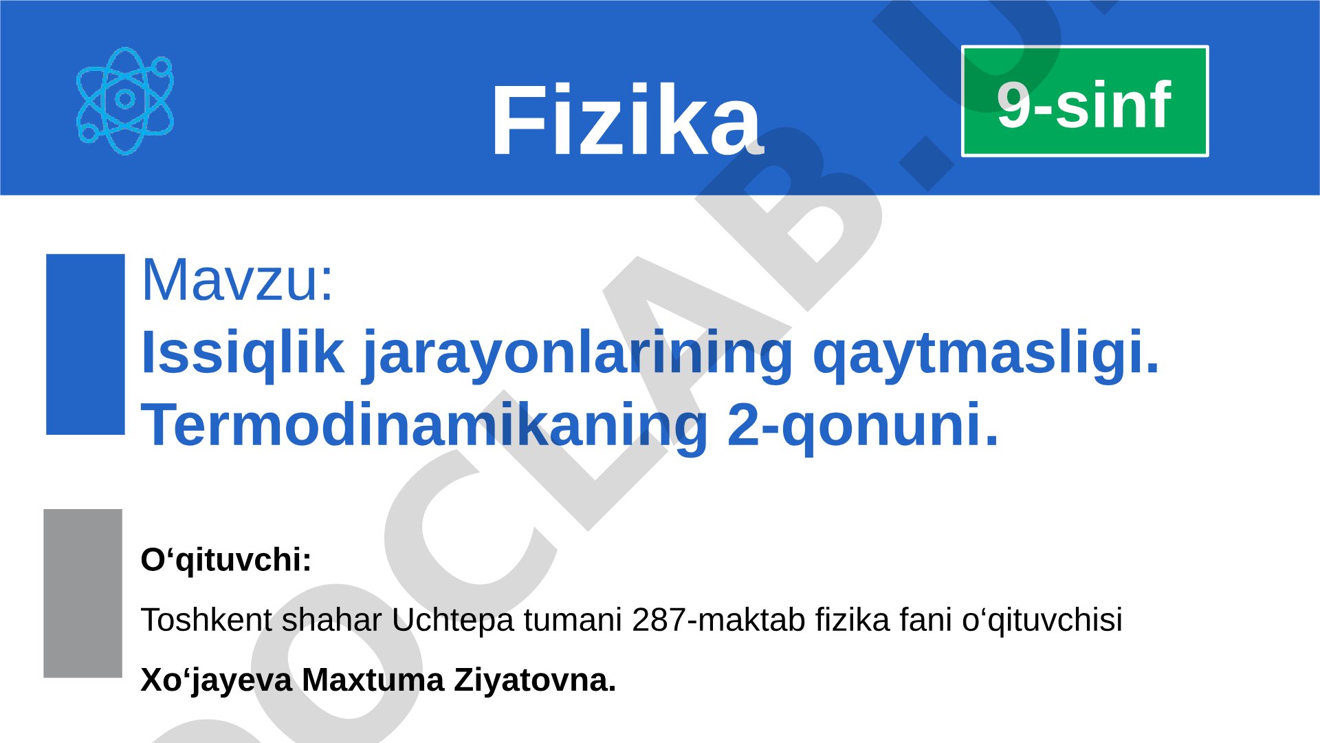 Issiqlik jarayonlarining qaytmasligi. Termodinamikaning 2-qonuni