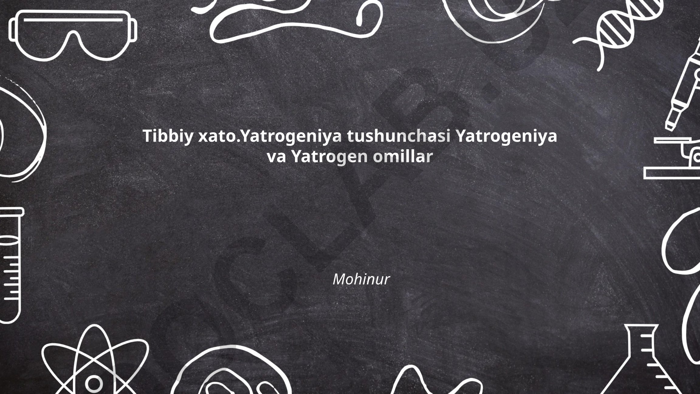 Tibbiy xatolar va yatrogeniya tushunchasi
