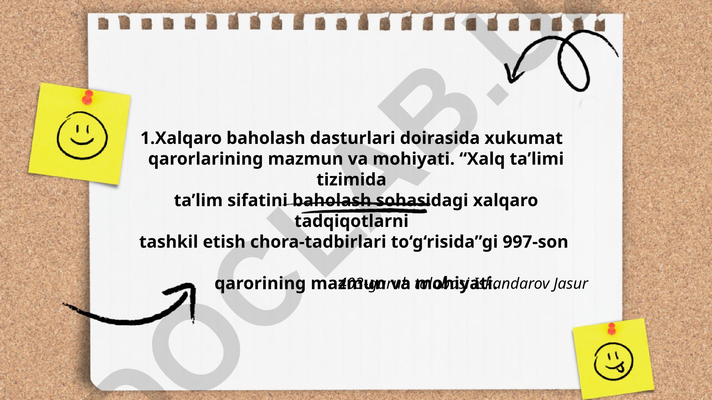 Xalqaro baholash dasturlari doirasida xukumat qarorlarining mazmun va mohiyati