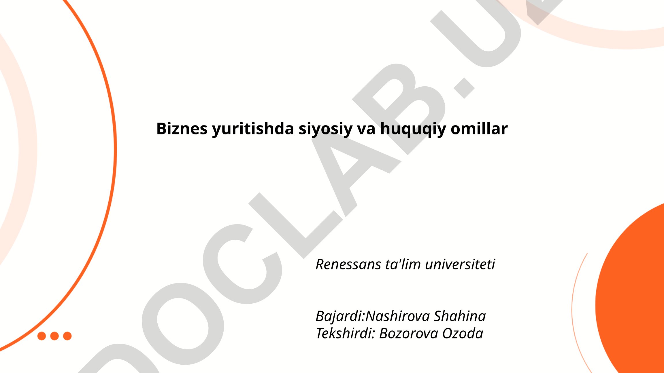 Biznes yuritishda siyosiy va huquqiy omillar