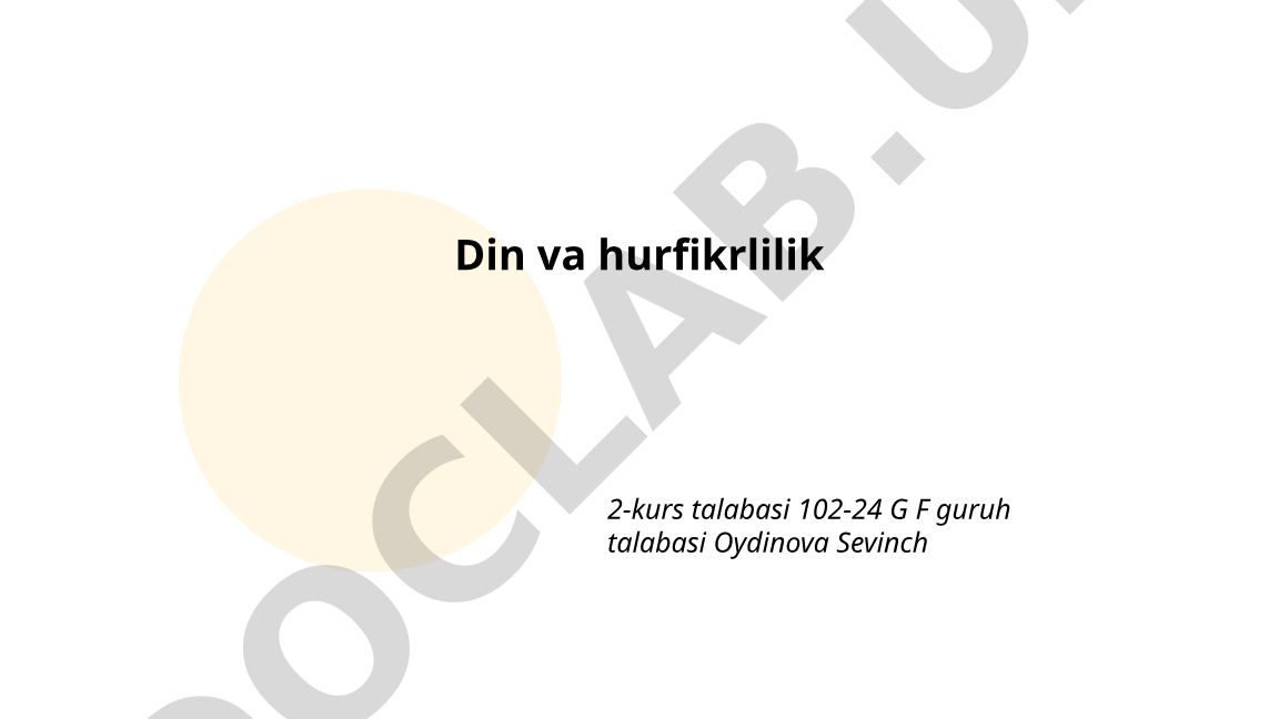 Din va hurfikrlilik: nazariy tushunchalar va Oʻzbekistonda tarixiy rivojlanish