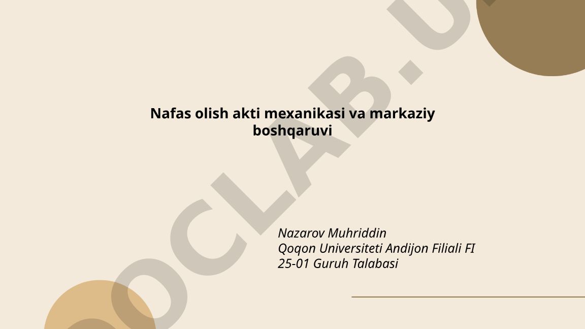 Nafas olish akti mexanikasi va markaziy boshqaruvi