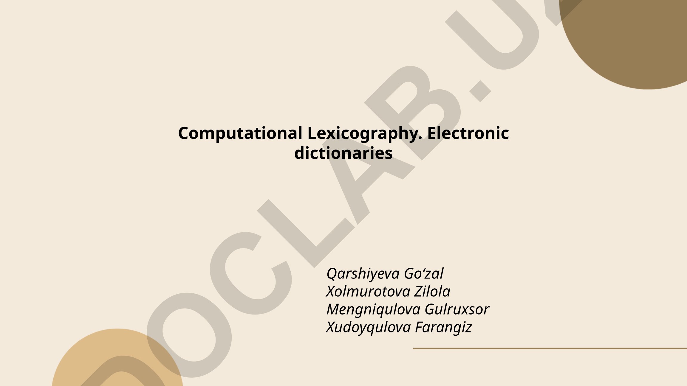 Computational Lexicography va elektron lug'atlar