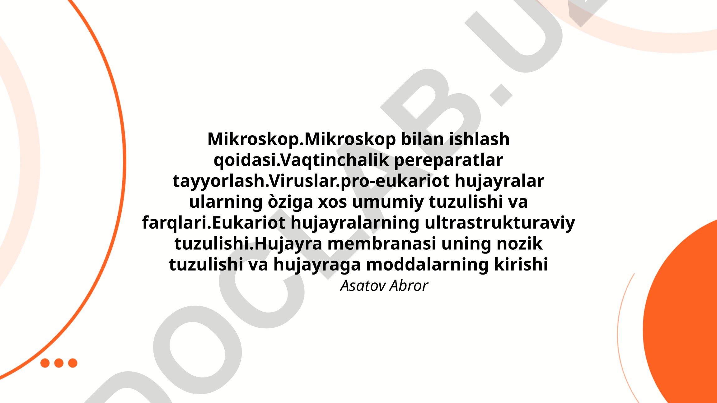 Mikroskop bilan ishlash va hujayra tuzilishi