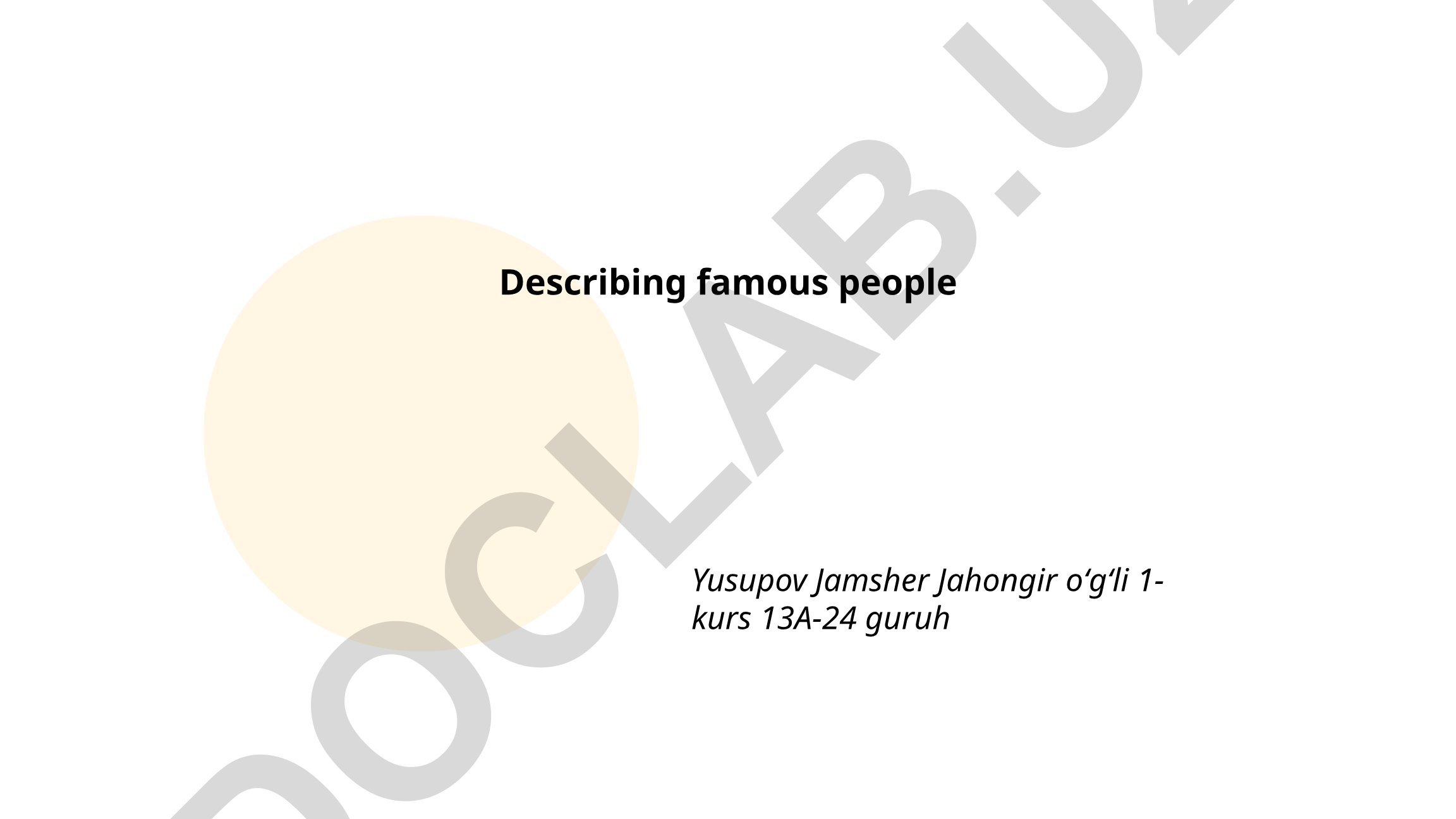 Describing famous people