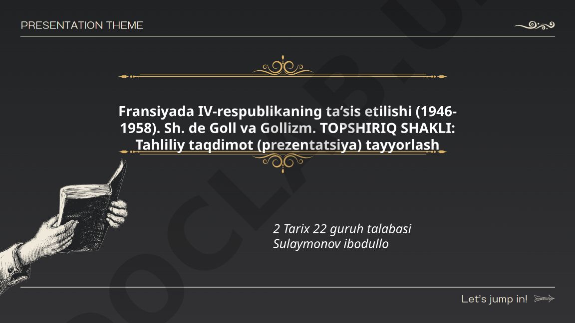 Fransiyada IV-respublikaning ta’sis etilishi (1946-1958) va Sh. de Goll gollizmi