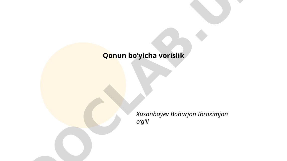 Qonun bo'yicha vorislik: tushunchasi, huquqiy asosi va tartibi