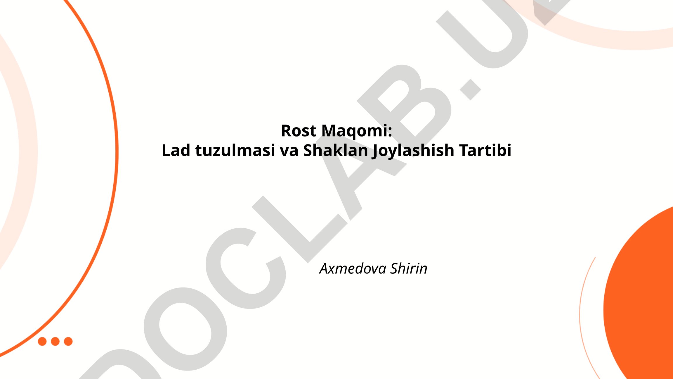 Rost maqomining lad tuzulmasi va shaklan joylashish tartibi