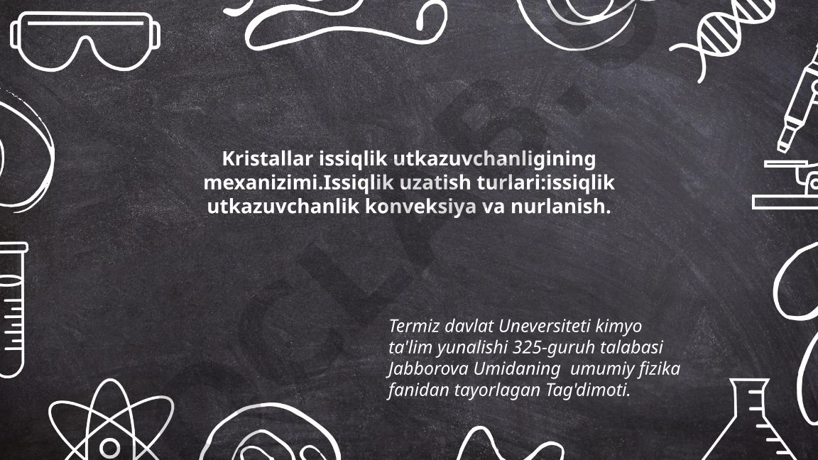 Kristallarda issiqlik uzatish mexanizmlari va turlari