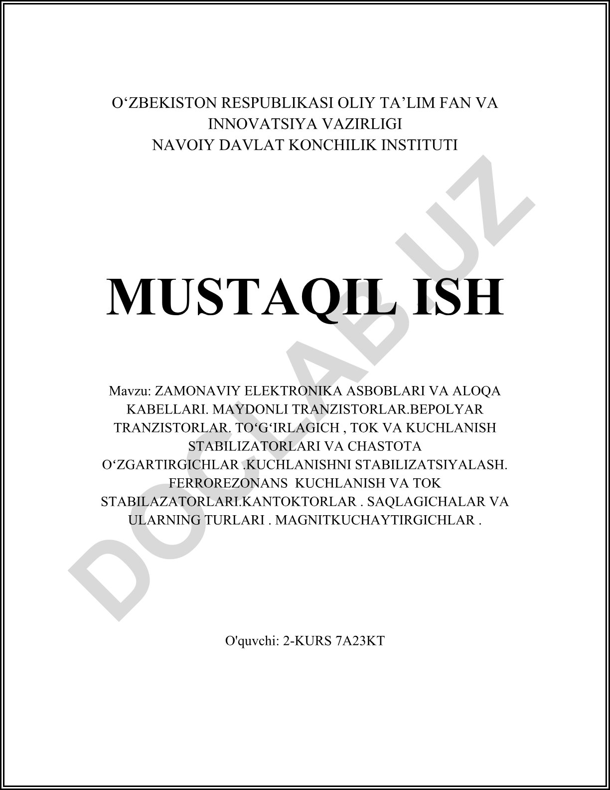 Zamonaviy elektronika asboblari va aloqa kabellari. Maydonli tranzistorlar. Bepolyar tranzistorlar. Toʻgʻirlagich, tok va kuchlanish stabilizatorlari va chastota oʻzgartirgichlar