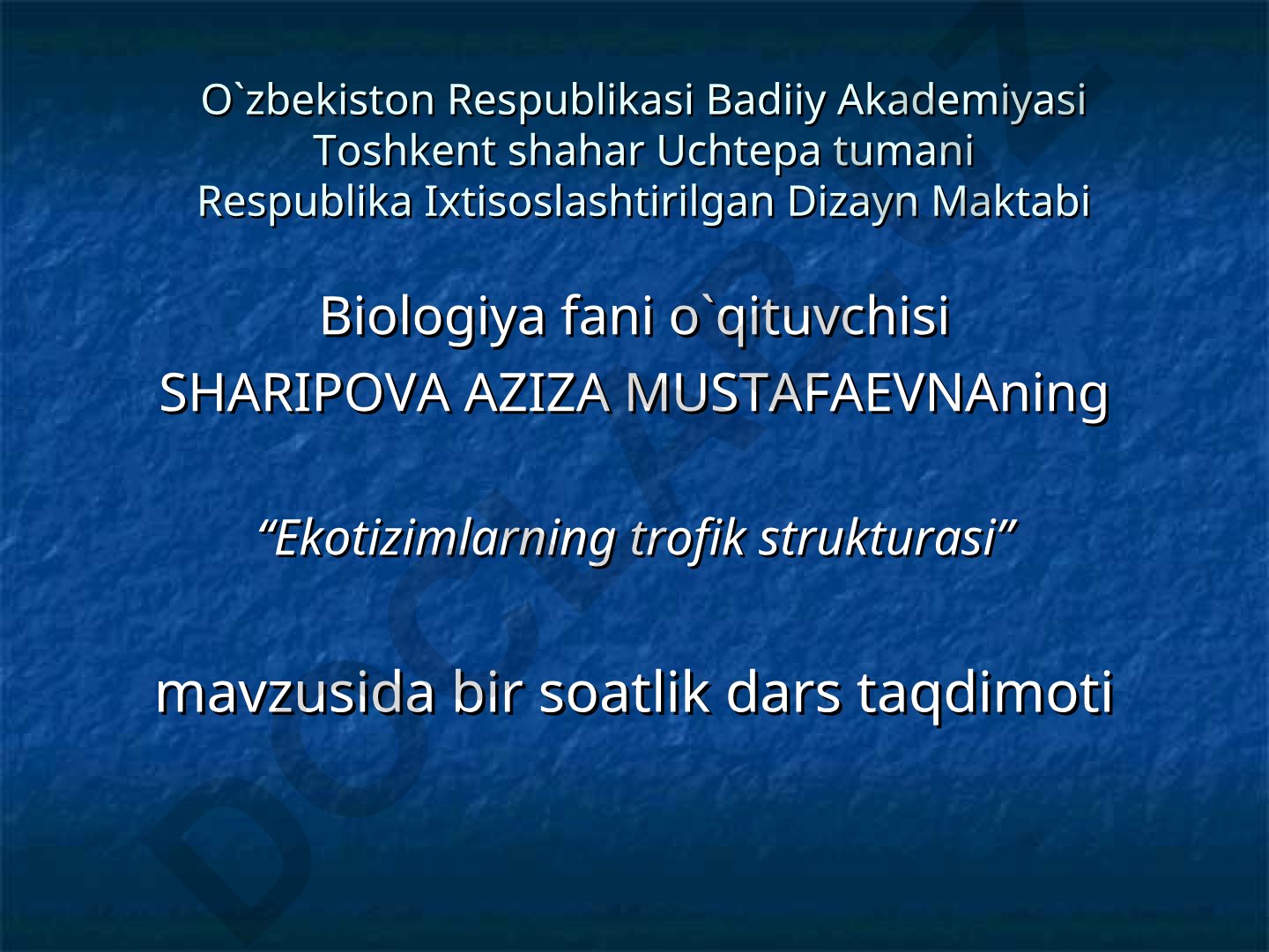 Biogeotsenozlar va ularning xususiyatlari. Oziq zanjirlari va ekologik piramidalar