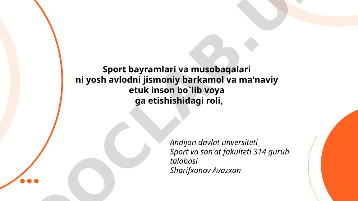 Sport bayramlari va musobaqalarining yosh avlodni jismoniy barkamol va ma'naviy etuk inson bo'lib voyaga etishishidagi roli