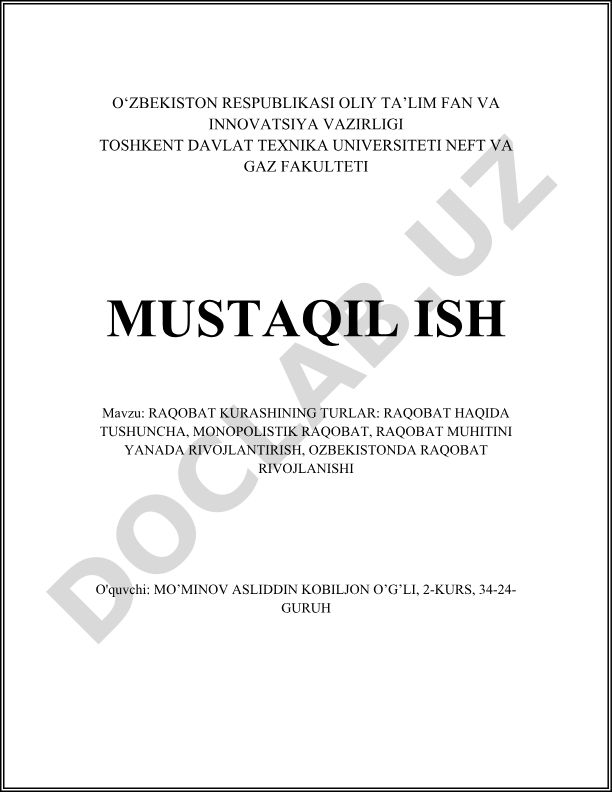Raqobat kurashining turlari: raqobat haqida tushuncha, monopolistik raqobat, raqobat muhitini yanada rivojlantirish, O'zbekistonda raqobat rivojlanishi