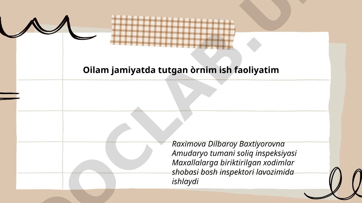 Oilamning jamiyatdagi roli va ish faoliyatim