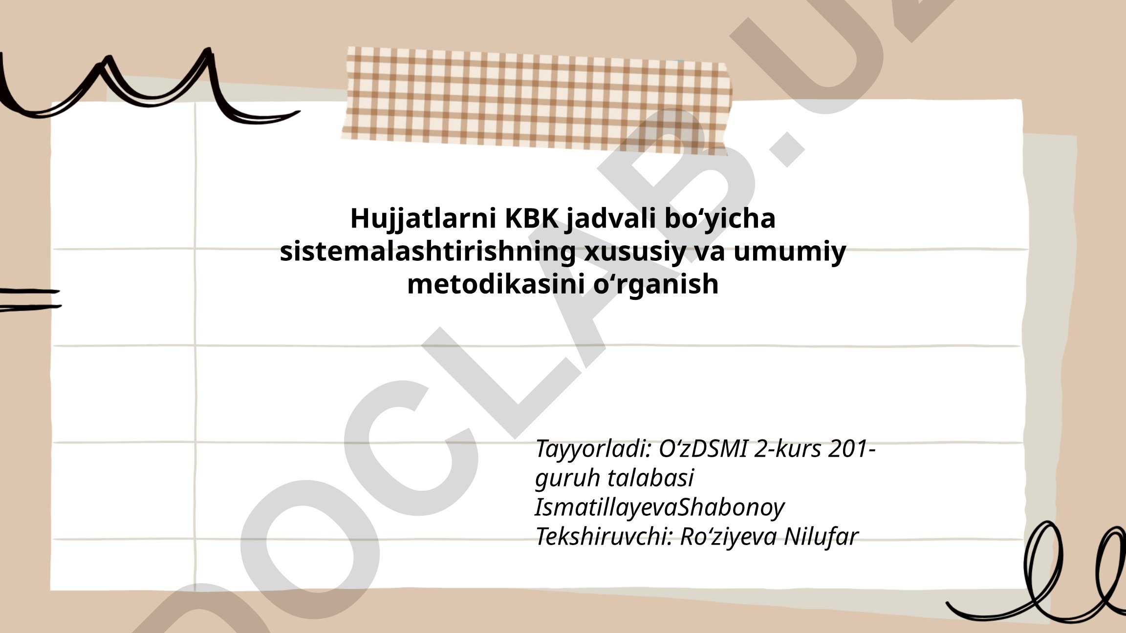 Hujjatlarni KBK jadvali bo'yicha sistemalashtirish metodikasi