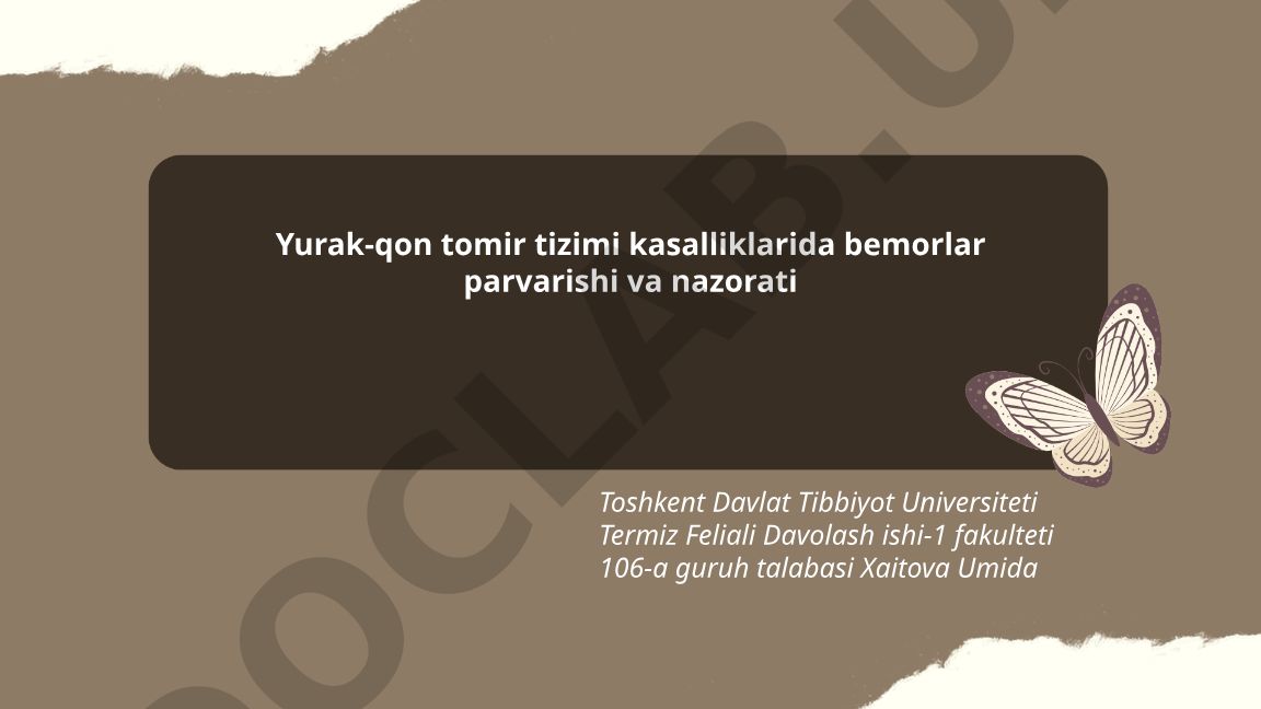 Yurak-qon tomir tizimi kasalliklarida bemorlar parvarishi va nazorati