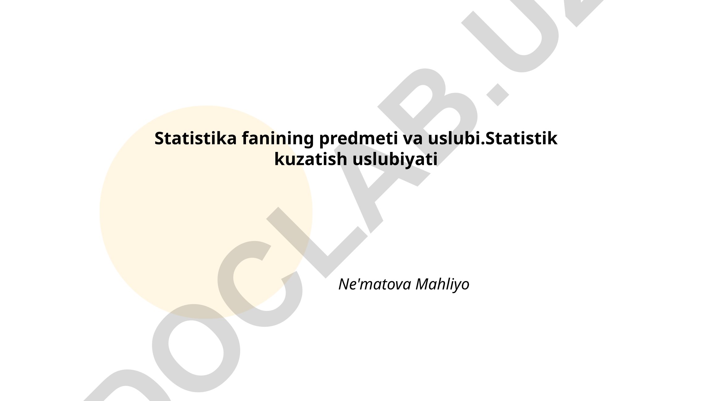Statistika fanining predmeti va uslubi. Statistik kuzatish uslubiyati