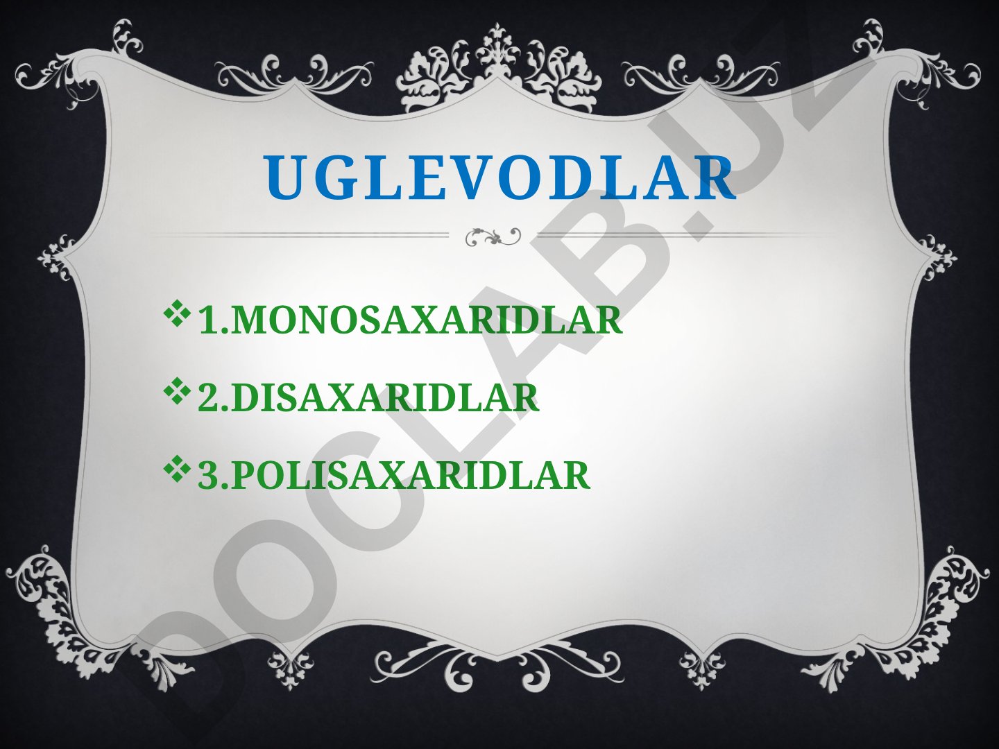 Uglevodlar turlari va xossalari