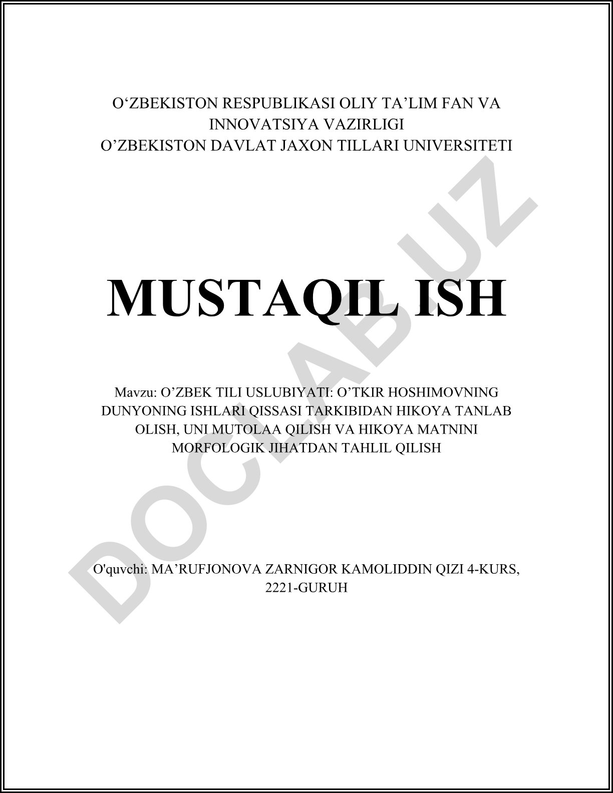 O'zbek tili uslubiyati: O'tkir Hoshimovning Dunyoning ishlari qissasidan hikoya tanlab olish va morfologik tahlil