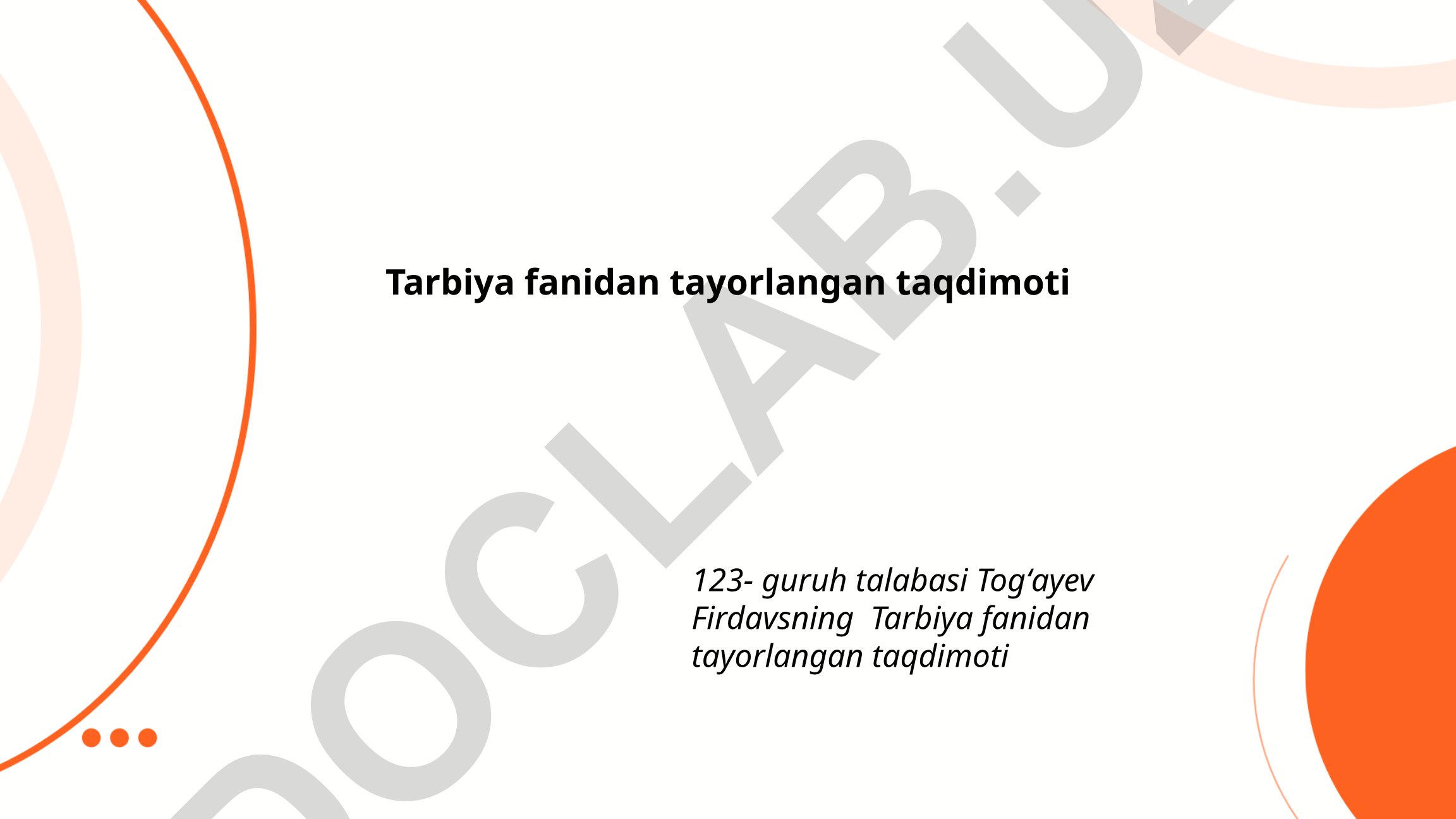 Tarbiya va uning ahamiyati, oila va maktab tarbiyasi