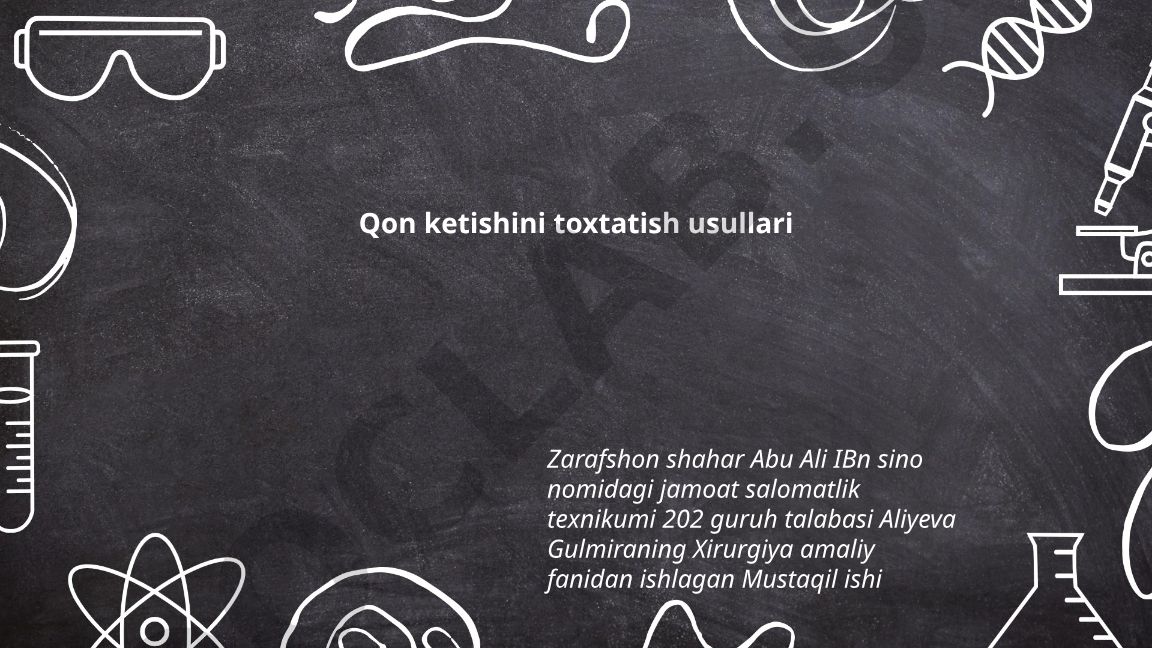 Qon ketishini to'xtatish usullari