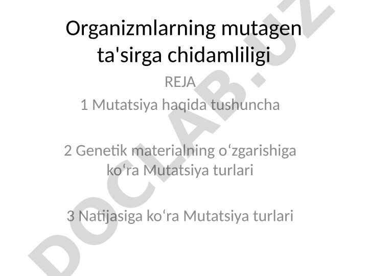 Organizmlarning mutagen ta'sirga chidamliligi