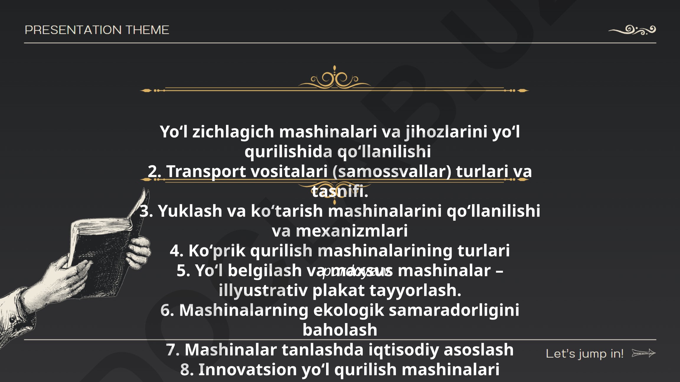 Yo‘l qurilish mashinalari va ularning qo‘llanilishi