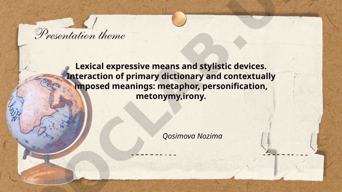Lexical expressive means and stylistic devices: metaphor, personification, metonymy, irony