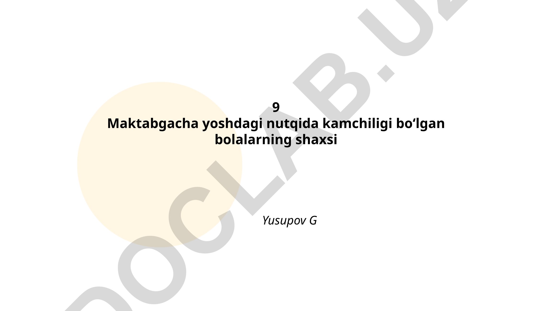 Maktabgacha yoshdagi bolalarda nutqiy kamchiliklar va shaxs shakllanishi