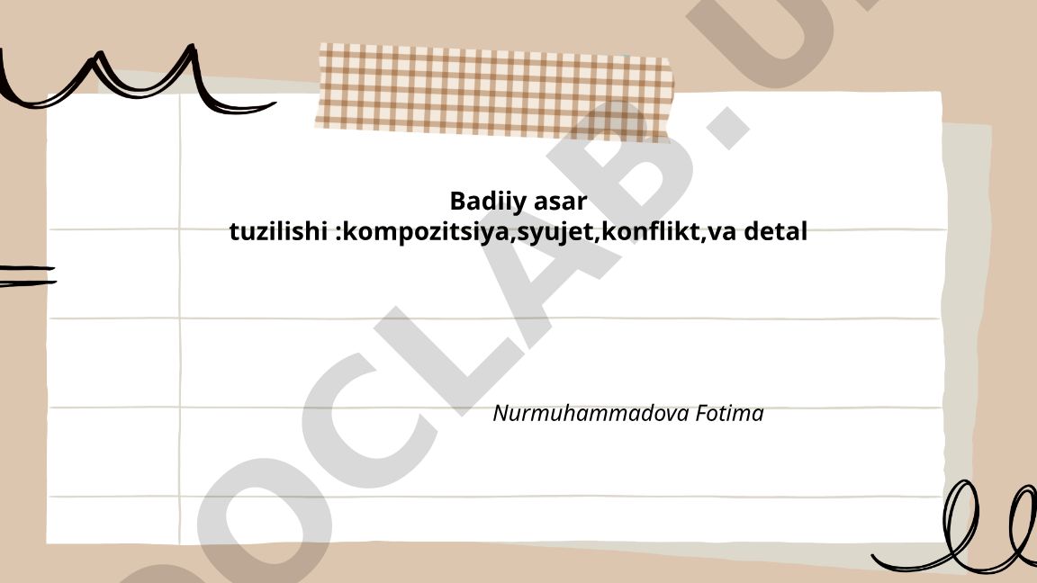 Badiiy asar tuzilishi: kompozitsiya, syujet, konflikt va detal