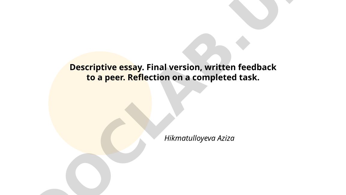 Descriptive essay final version with peer feedback and reflection