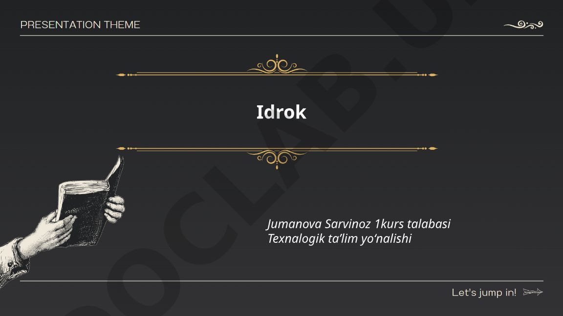 Idrok tushunchasi, nazariyalari va hissiy idrok jarayonlari