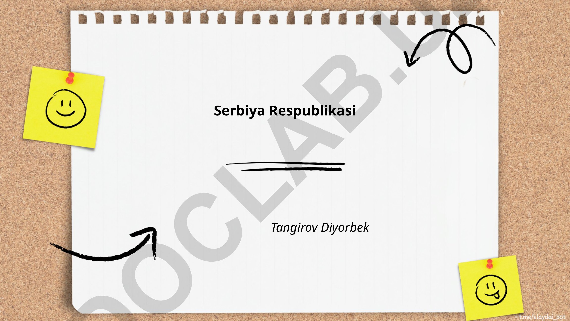 Serbiya Respublikasi tarixi, madaniyati va siyosiy tizimi