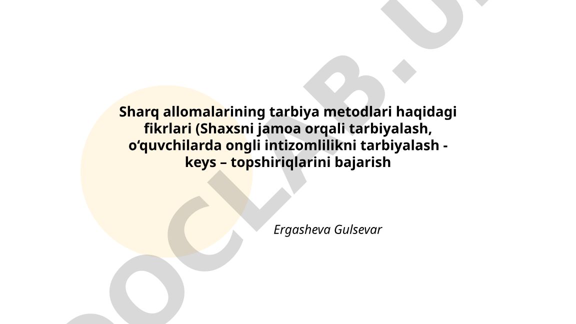 Sharq allomalarining tarbiya metodlari haqidagi fikrlari
