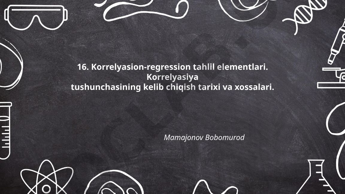 Korrelyasion-regression tahlil elementlari va korrelyasiya tushunchasi