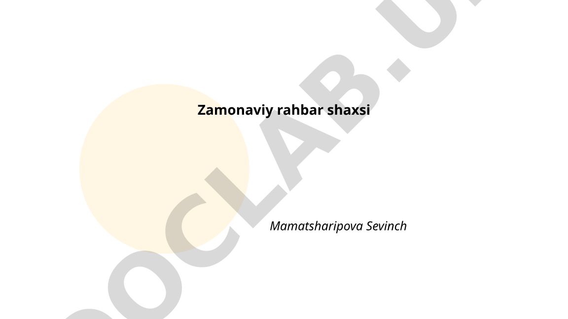 Zamonaviy rahbar shaxsining asosiy sifatlari va ko'nikmalari