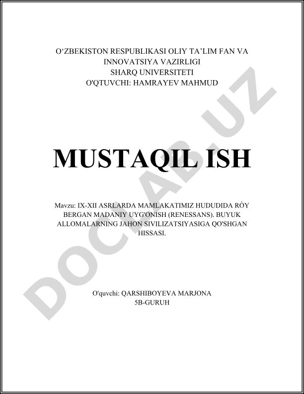 IX-XII asrlarda mamlakatimiz hududida madaniy uyg'onish (Renessans) va buyuk allomalarning jahon sivilizatsiyasiga qo'shgan hissasi