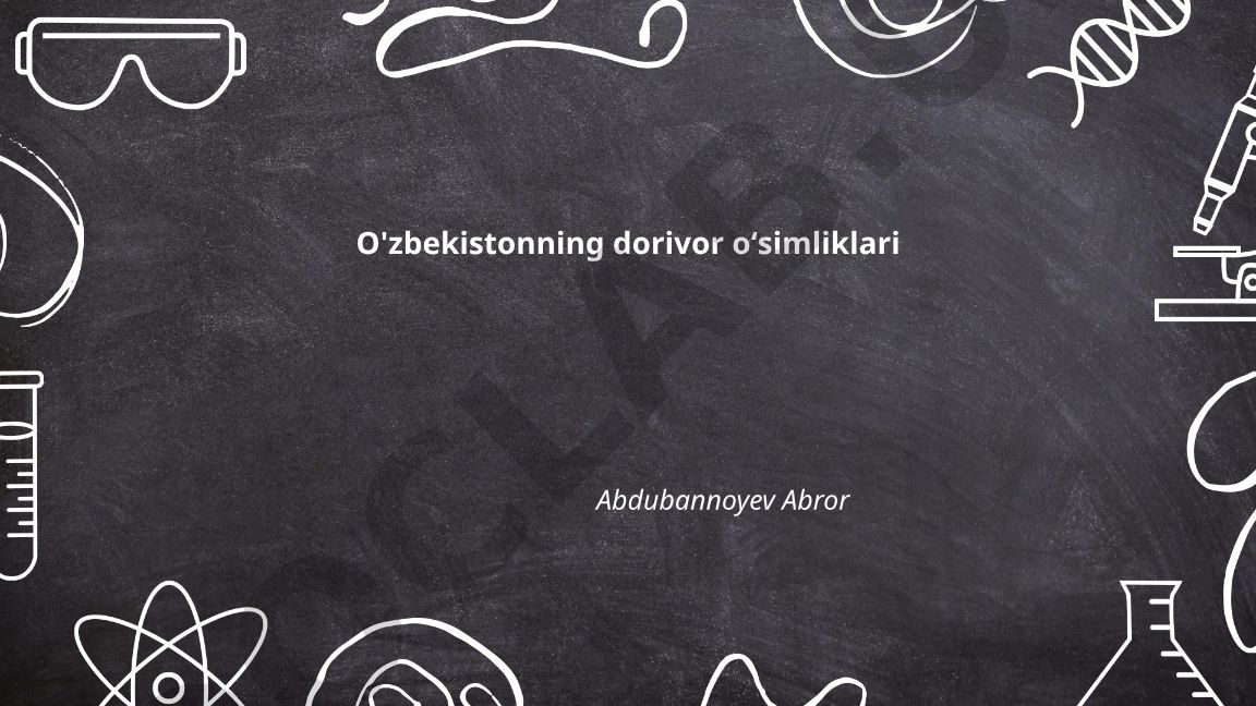 O'zbekistonning dorivor o'simliklari