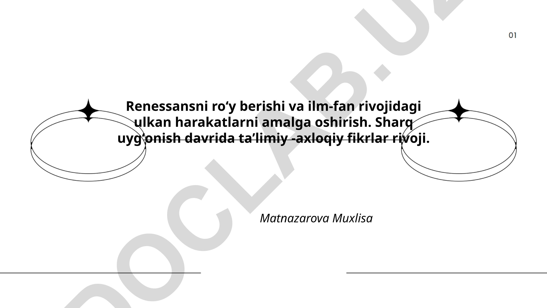 Renessans davrida ilm-fan rivojlanishi va Sharq uyg'onish davri
