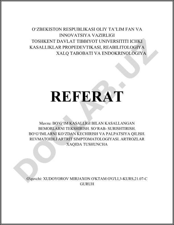 Bo‘g‘im kasalligi bilan kasallangan bemorlarni tekshirish. So‘rab-surishtirish. Bo‘g‘imlarni ko‘zdan kechirish va palpatsiya qilish. Revmatoidli artrit simptomatologiyasi. Artrozlar haqida tushuncha