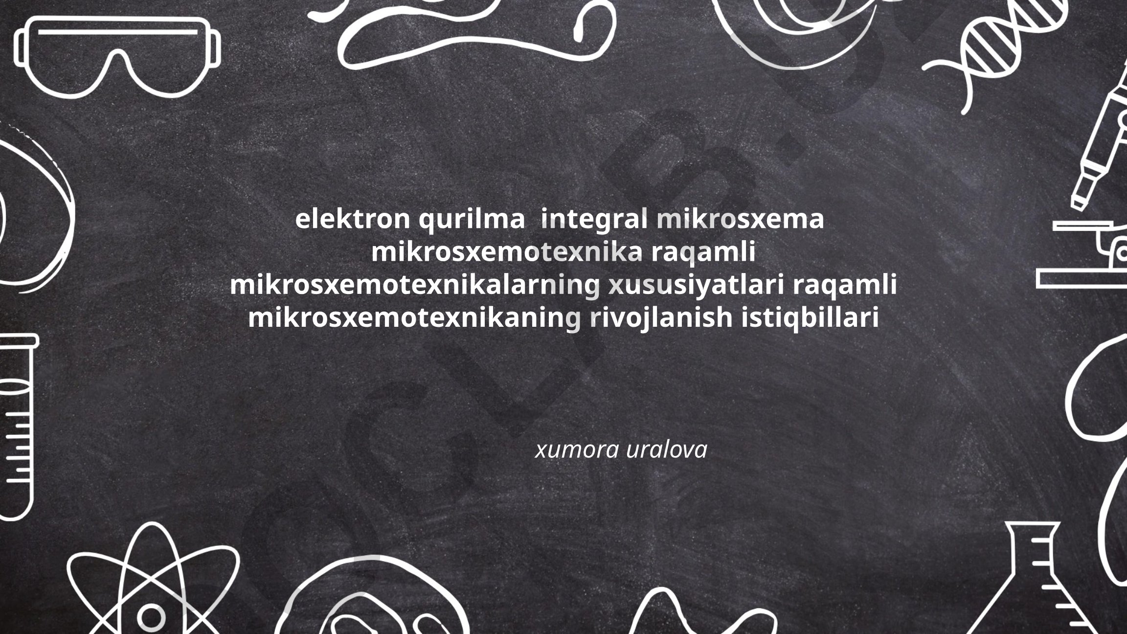 Elektron qurilmalar va integral mikrosxemalar