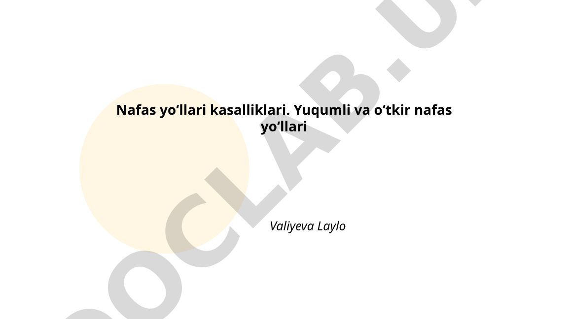 Nafas yoʻllari kasalliklari: yuqumli va oʻtkir kasalliklar