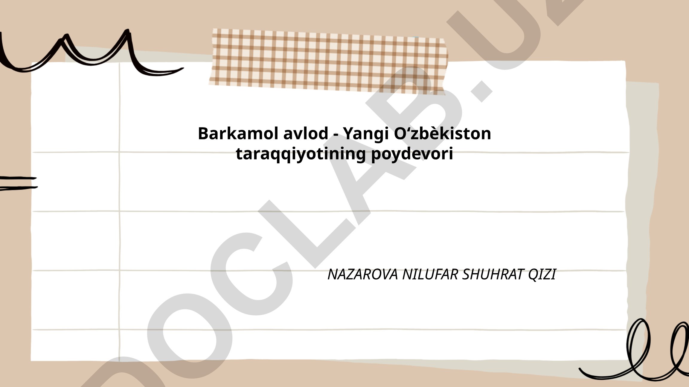 Barkamol avlod - Yangi O‘zbekiston taraqqiyotining poydevori