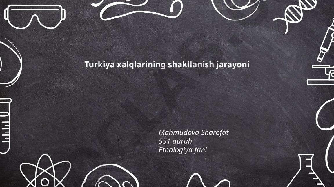 Turkiya xalqlarining shakllanish jarayoni