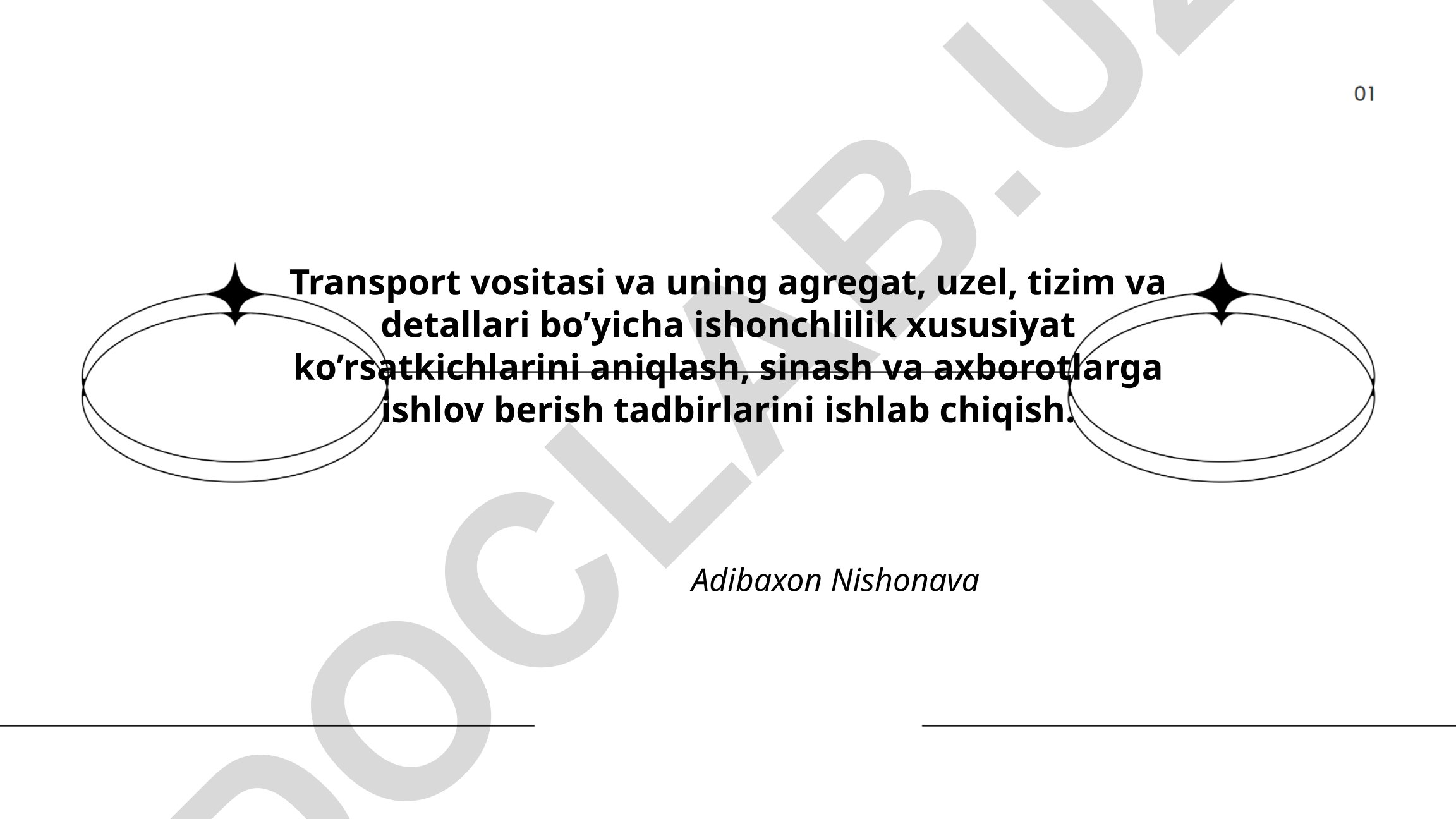 Transport vositalarining ishonchlilik xususiyat ko'rsatkichlarini aniqlash va sinash
