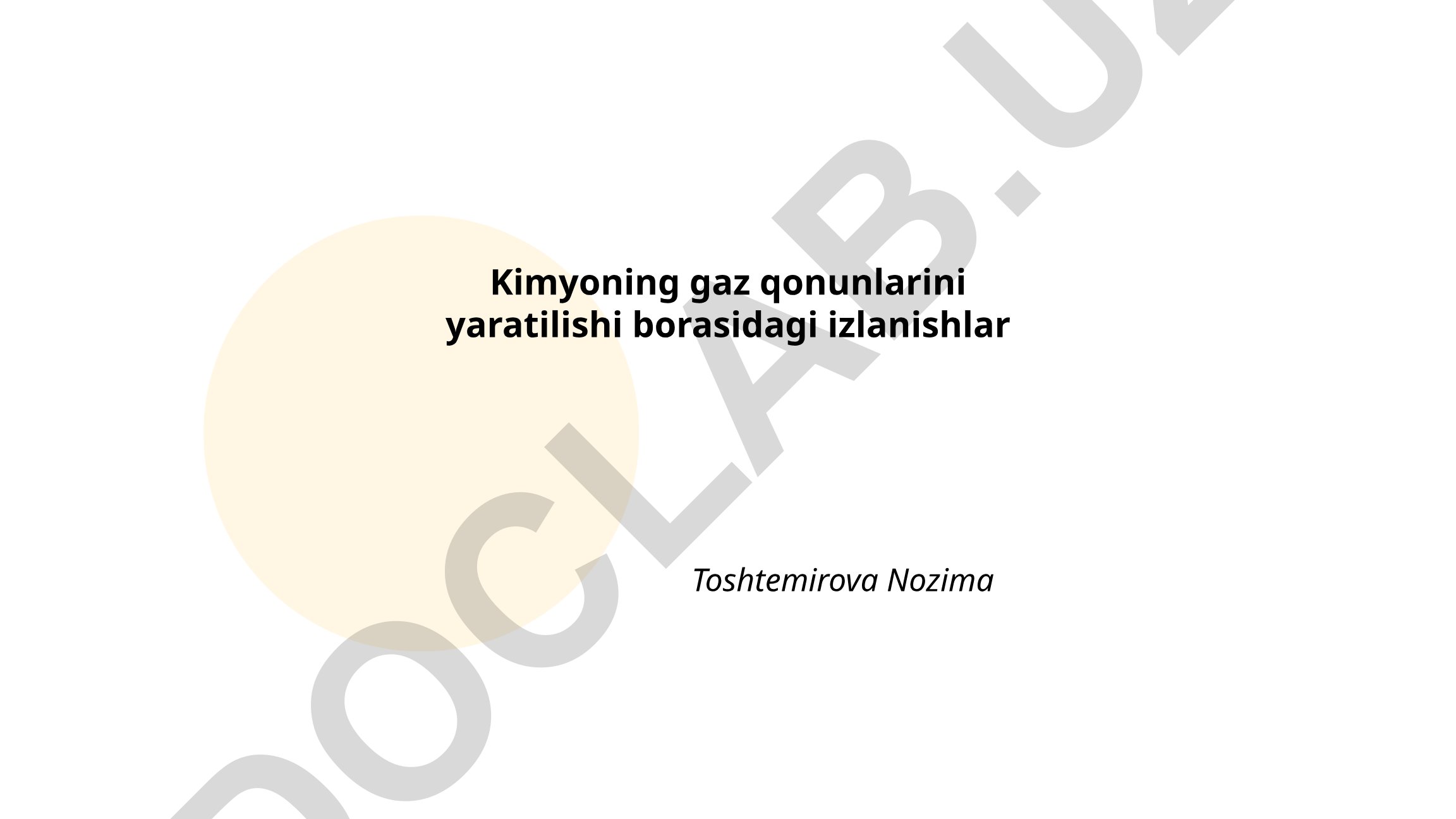 Kimyoning gaz qonunlarini yaratilishi borasidagi izlanishlar