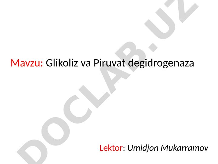 Glikoliz va Piruvat degidrogenaza