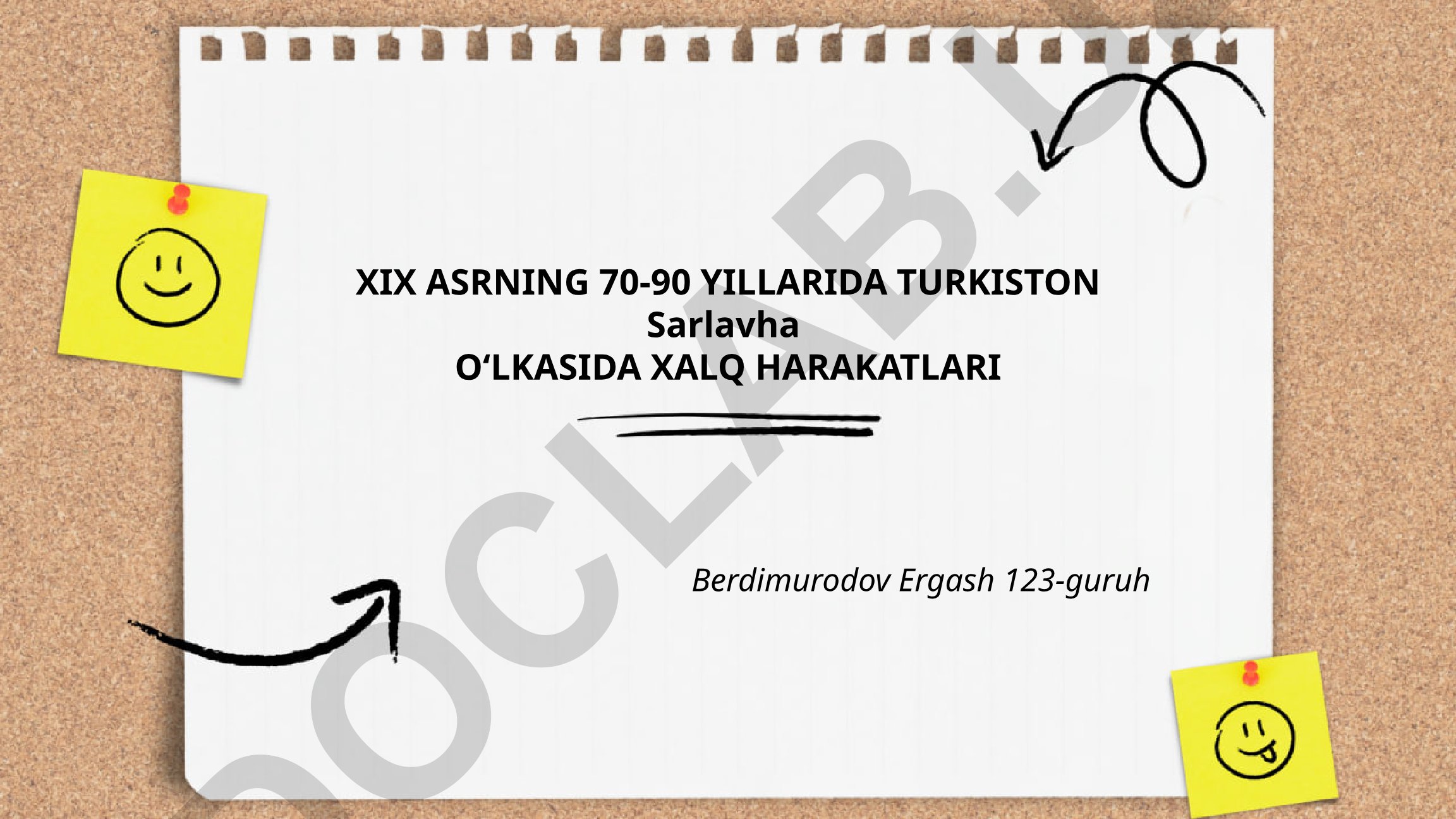 XIX asrning 70-90 yillarida Turkiston olkasida xalq harakatlari